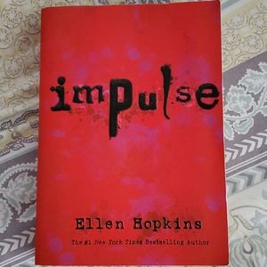 3/$9 Impulse by Ellen Hopkins. Paperback.